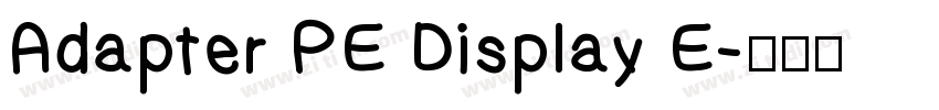Adapter PE Display E字体转换